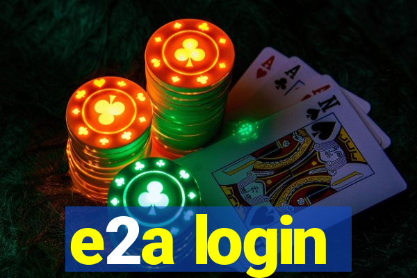 e2a login